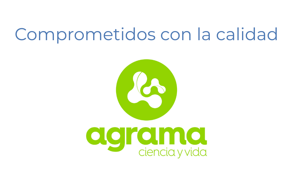 Agrama. Comprometidos con la calidad. Agrama. Comprometidos con la calidad.